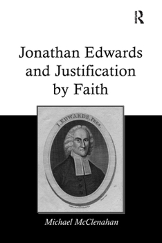 Paperback Jonathan Edwards and Justification by Faith Book