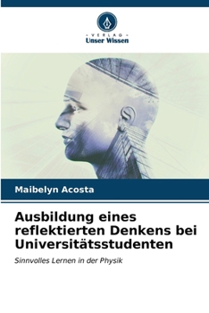 Paperback Ausbildung eines reflektierten Denkens bei Universitätsstudenten [German] Book