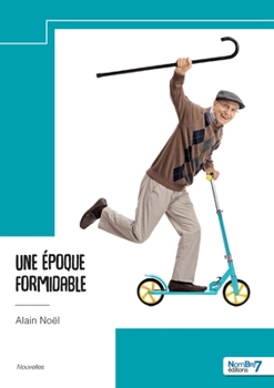 Paperback Une époque formidable [French] Book