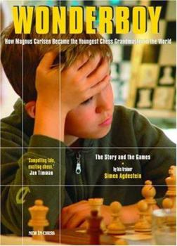 Paperback Wonderboy: How Magnus Carlsen Became the Youngest Chess Grandmaster in the World Book