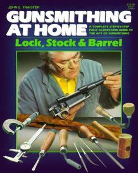 Paperback Gunsmithing at Home, Lock Stock and Barrel Book