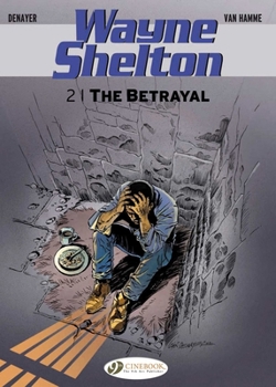 Wayne Shelton, tome 2 : La Trahison - Book #2 of the Wayne Shelton