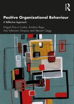 Paperback Positive Organizational Behaviour: A Reflective Approach Book