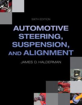 Paperback Automotive Steering, Suspension, Alignment (6th Edition) (Automotive Systems Books) Book