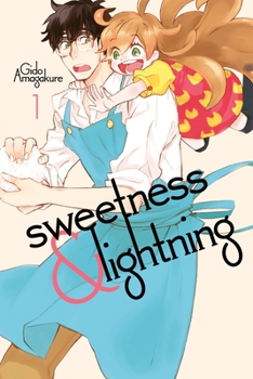 Sweetness and Lightning, Vol. 1 - Book #1 of the Sweetness and Lightning