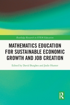 Paperback Mathematics Education for Sustainable Economic Growth and Job Creation Book
