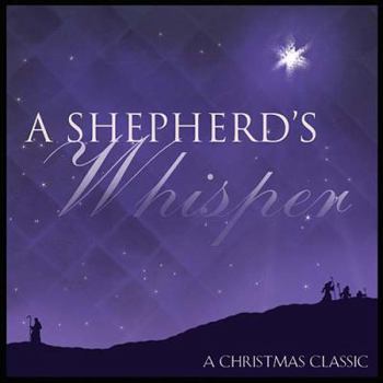 Hardcover A Shepherd's Whisper [With CD] Book