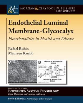 Paperback Endothelial Luminal Membrane-Glycocalyx: Functionalities in Health and Disease Book