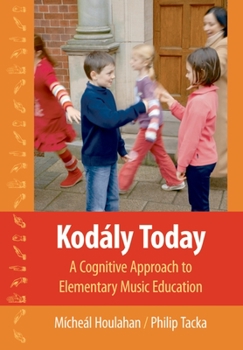 Hardcover Kod?ly Today: A Cognitive Approach to Elementary Music Education Book