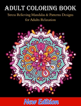 Paperback Adult Coloring Book: Stress Relieving Mandalas & Patterns Designs for Adults Relaxation Book