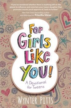 Paperback For Girls Like You: A Devotional for Tweens Book