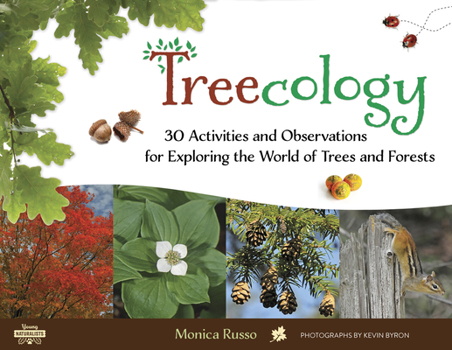 Paperback Treecology: 30 Activities and Observations for Exploring the World of Trees and Forests Volume 4 Book
