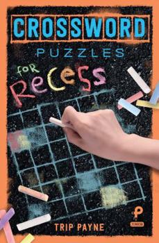 Paperback Crossword Puzzles for Recess: Volume 3 [Large Print] Book