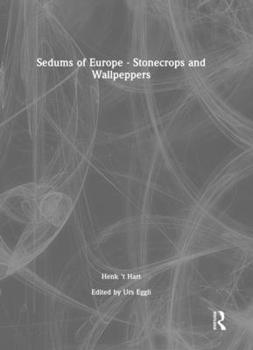 Hardcover Sedums of Europe - Stonecrops and Wallpeppers Book