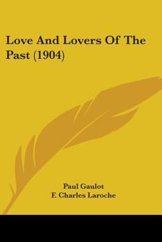 Paperback Love And Lovers Of The Past (1904) Book