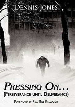 Paperback Pressing On...: (Perseverance Until Deliverance) Book