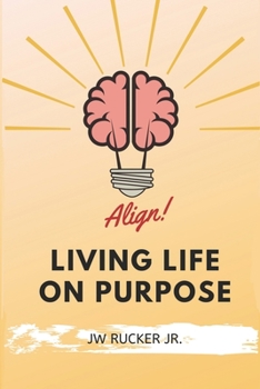 Paperback Align: Living Life on Purpose Book