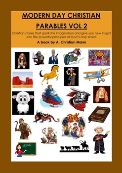 Paperback Modern Day Christian Parables Volume 2 Book