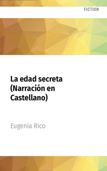 Audio CD La Edad Secreta (Narración En Castellano): Eros, Libro 3 [Spanish] Book