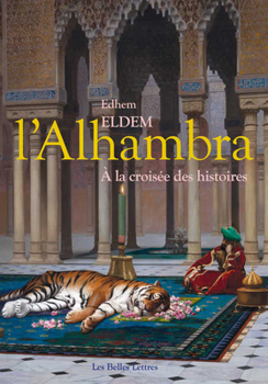 Paperback L' Alhambra: a la Croisee Des Histoires [French] Book