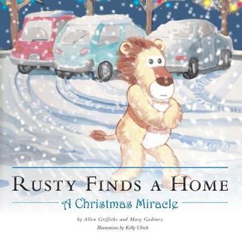 Paperback Rusty Finds a Home: A Christmas Miracle Book