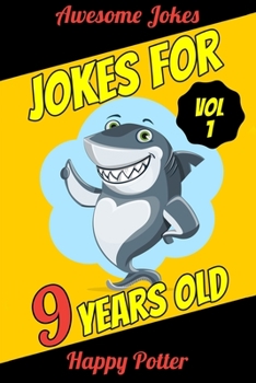 Paperback Jokes for 9 Years Old - Vol. 1: 100+ Jokes for Youth, Question and Answer Book for Smart Boys and Clever Girls Ages 9 + 50 Would You Rather... Quizzes [Large Print] Book