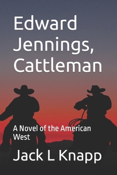 Paperback Edward Jennings, Cattleman: A Novel of the American West Book