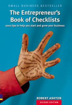 The Entrepreneur's Book of Checklists: 1000 Tips to Help You Start and Grow Your Business