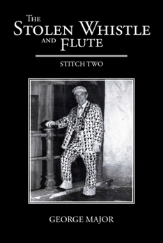 Paperback The Stolen Whistle and Flute: Stitch Two Book