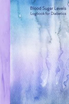 Blood Sugar Levels : Logbook for Diabetics