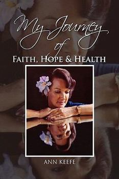 Hardcover My Journey of Faith, Hope & Health Book