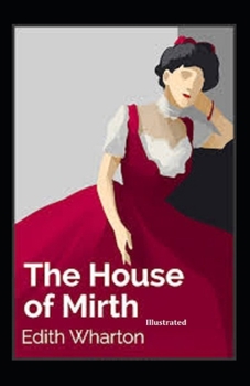Paperback The House of Mirth Illustrated Book