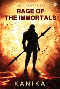 Paperback Rage of the Immortals: The CareTakers Book