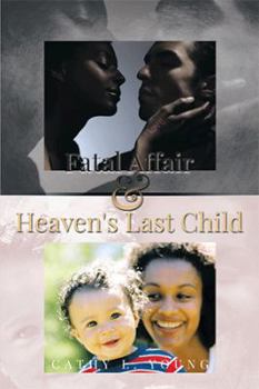 Paperback Fatal Affair & Heaven's Last Child Book