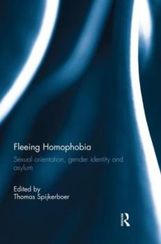 Paperback Fleeing Homophobia: Sexual Orientation, Gender Identity and Asylum Book