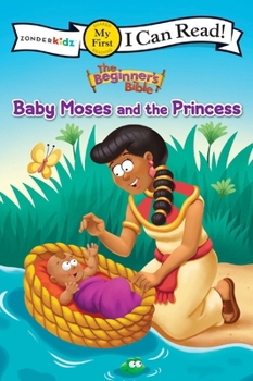 Paperback The Beginner's Bible Baby Moses and the Princess: My First Book