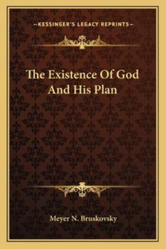 Paperback The Existence Of God And His Plan Book