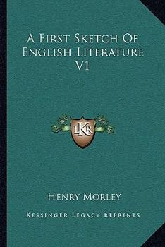 Paperback A First Sketch Of English Literature V1 Book