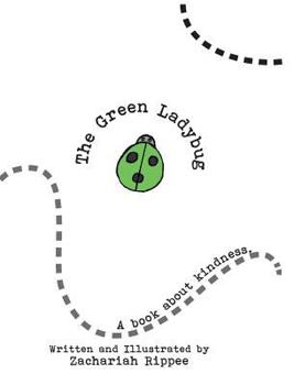 Hardcover The Green Ladybug: A Book About Kindness Book