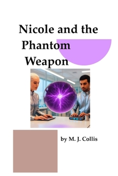Paperback Nicole and the Phantom Weapon Book