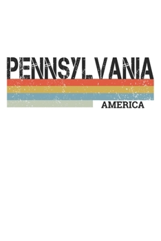 Paperback Pennslyvania: Cool Vintage Retro Stripes Pennslyvania Notebook Composition Makes For A Nice Gift And Souvenir For Friends, Family An Book