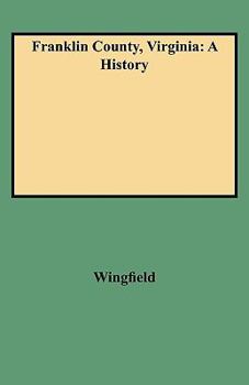 Paperback Franklin County, Virginia: A History Book