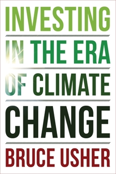 Hardcover Investing in the Era of Climate Change Book