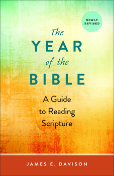 Paperback The Year of the Bible: A Guide to Reading Scripture, Newly Revised Book