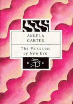 Hardcover The Passion of New Eve Book