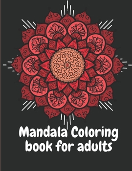 Paperback Mandala coloring book for adults: Adult Coloring Book Featuring Beautiful Mandalas for your relaxation Book