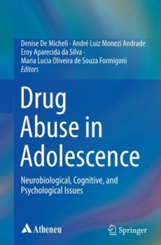 Paperback Drug Abuse in Adolescence: Neurobiological, Cognitive, and Psychological Issues Book