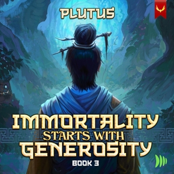 MP3 CD Immortality Starts with Generosity 3: A Cultivation Progression Fantasy Book
