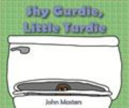 Hardcover Shy Gurdie, Little Turdie Book