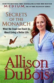 Hardcover Secrets of the Monarch: What the Dead Can Teach Us about Living a Better Life Book